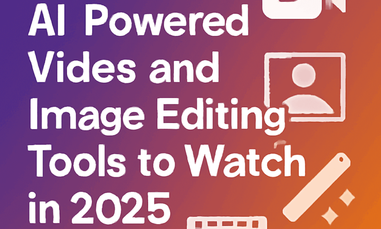 Video and Image Editing